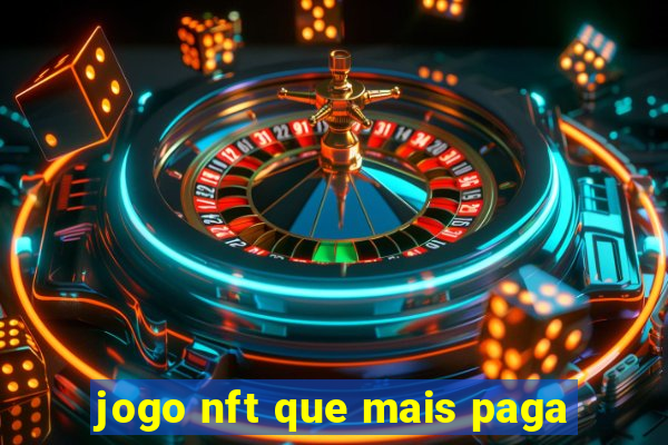 jogo nft que mais paga